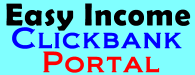 Easy Income Clickbank Portal